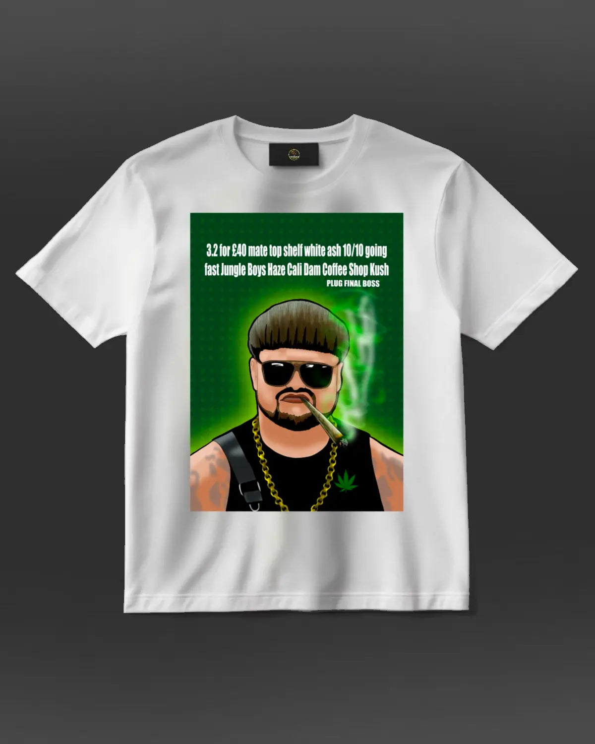 The Plug – Final Boss Weed Design T-Shirt by GrizzlySlapz