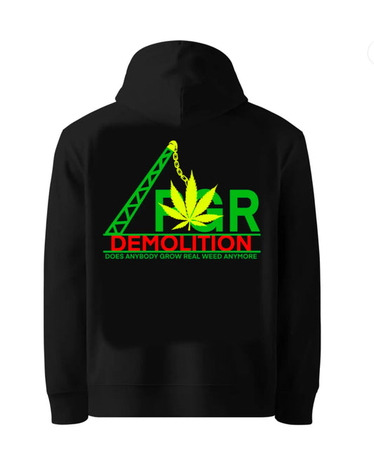 PGR Demolition Hoodie – “Does Anybody Grow Real Weed Anymore?” by GrizzlySlapz (Black or White, Adult Unisex)