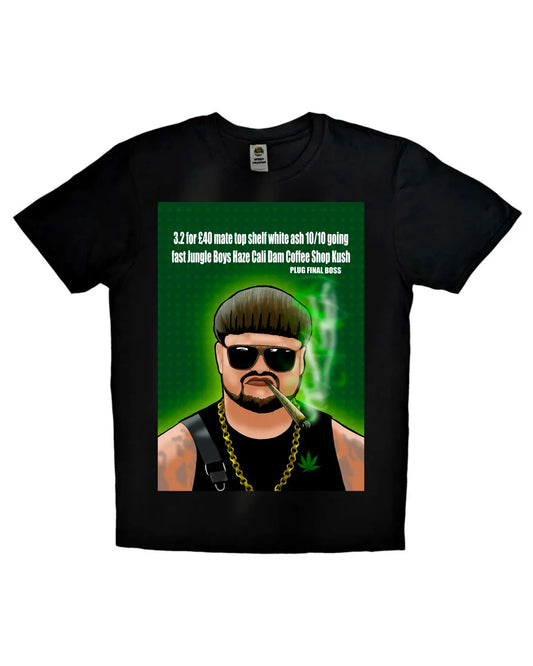 The Plug – Final Boss Weed Design T-Shirt by GrizzlySlapz