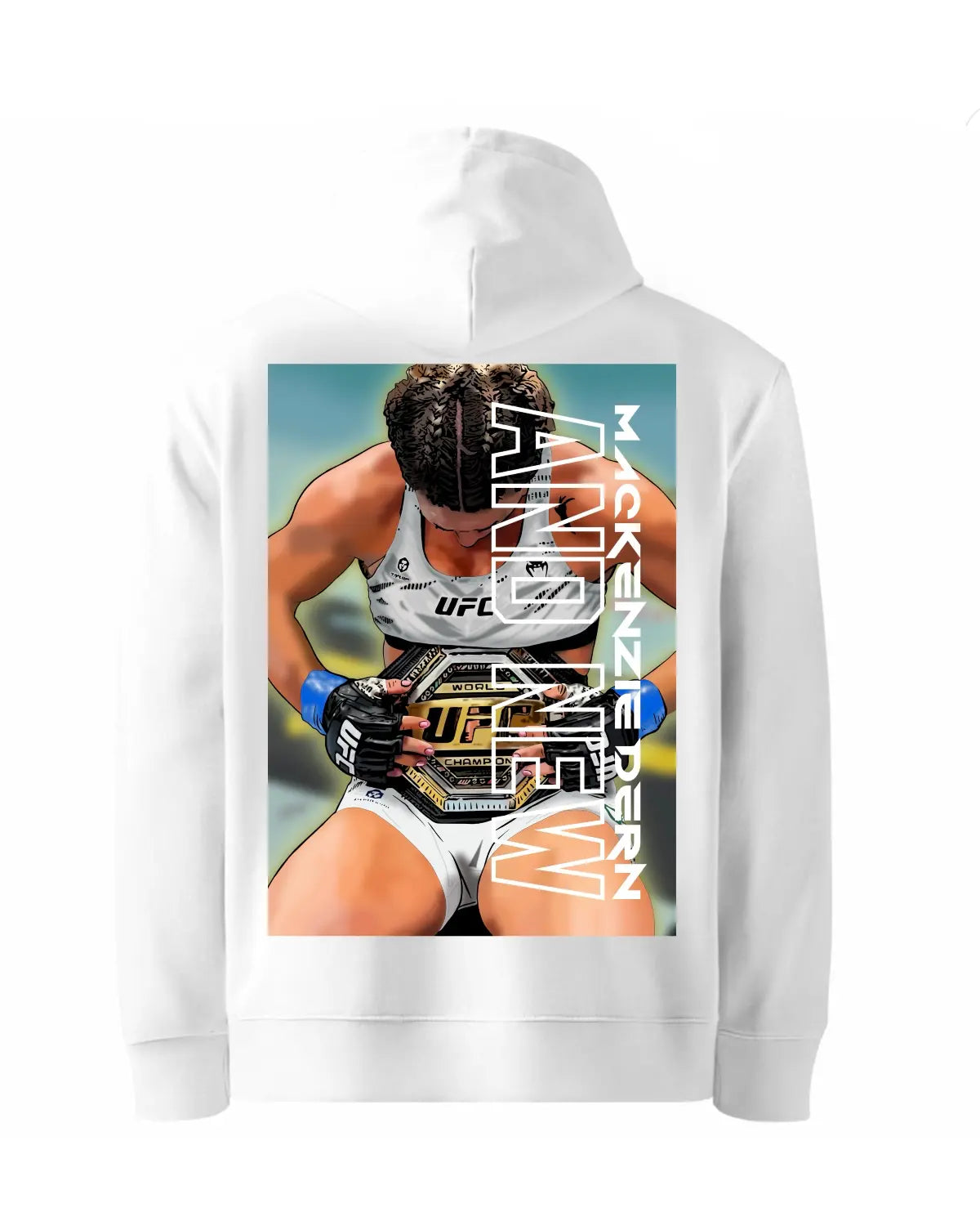 Mackenzie Dern – “AND NEW” UFC Strawweight Champion Hoodie | GrizzlyGFX Fightwear